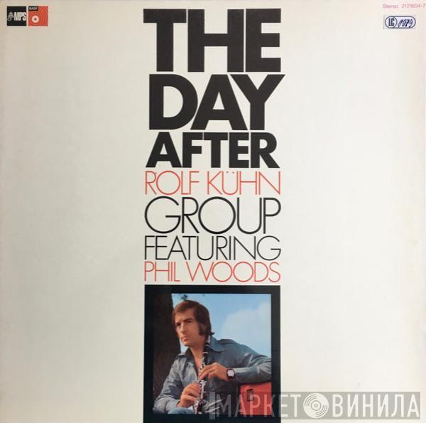 Featuring Rolf Kühn Group  Phil Woods  - The Day After