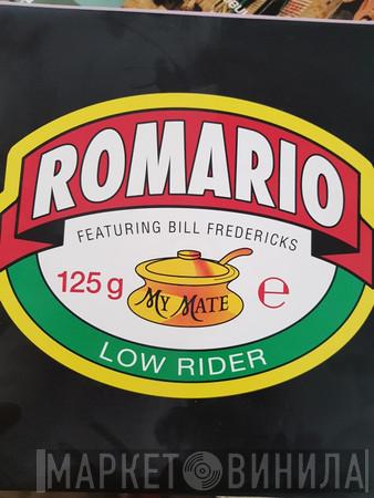Featuring Romario  Bill Fredericks  - Low Rider