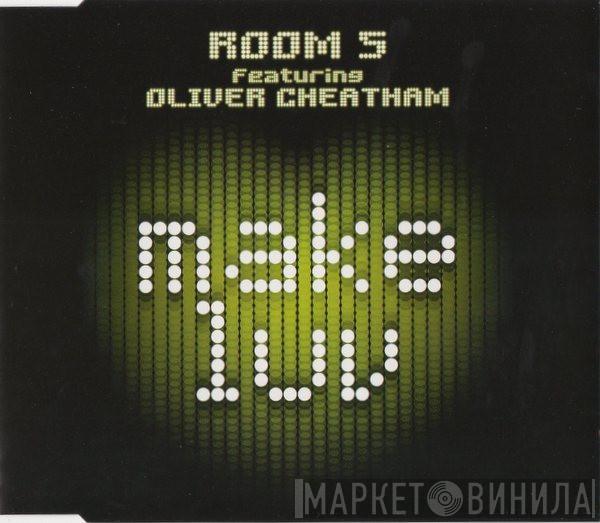 Featuring Room 5  Oliver Cheatham  - Make Luv