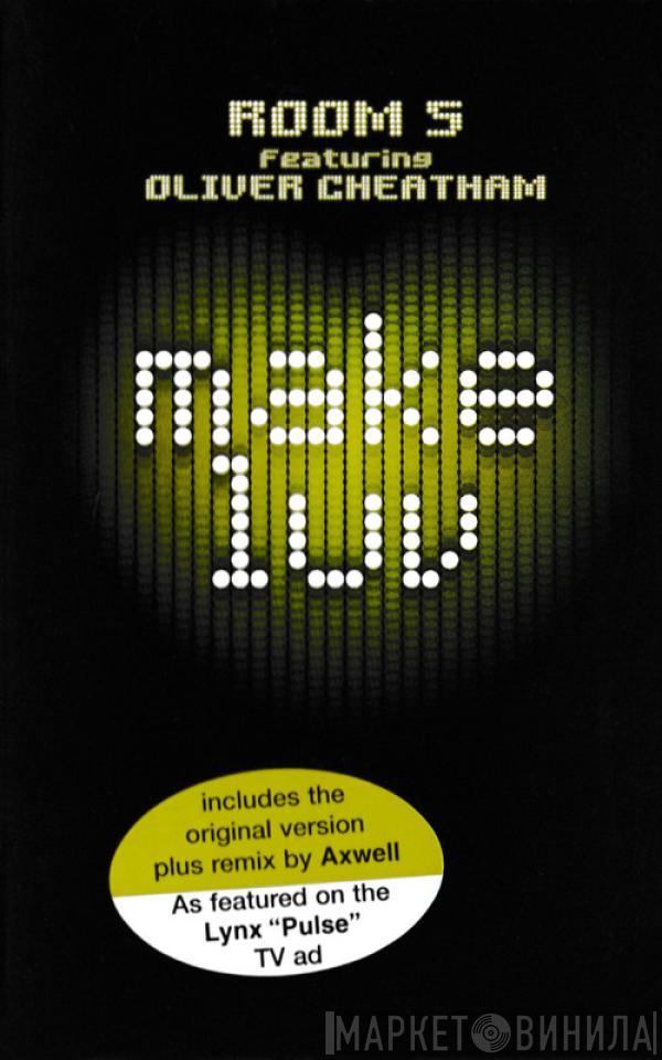 Featuring Room 5  Oliver Cheatham  - Make Luv