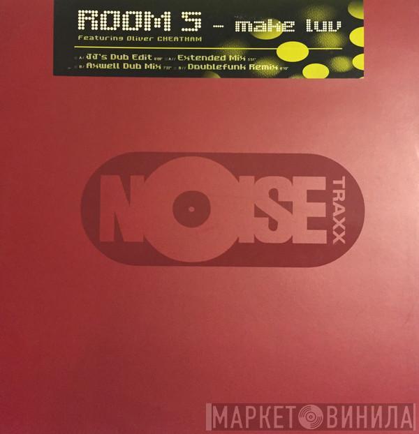 Featuring Room 5  Oliver Cheatham  - Make Luv