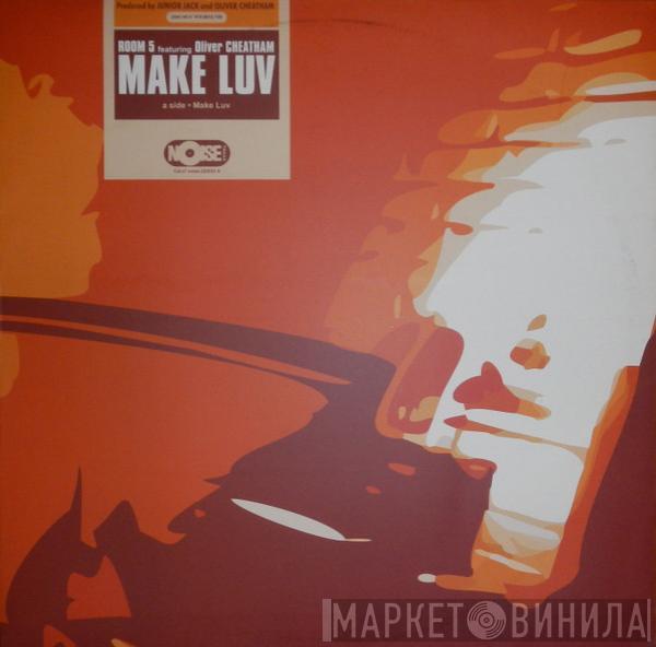 Featuring Room 5  Oliver Cheatham  - Make Luv