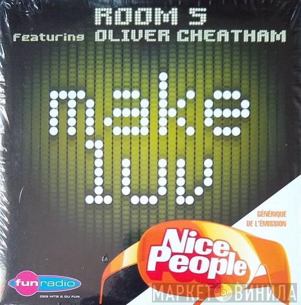Featuring Room 5  Oliver Cheatham  - Make Luv