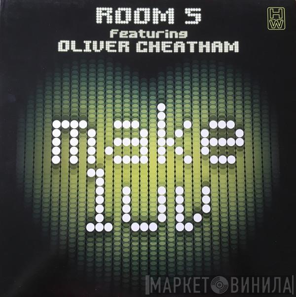 Featuring Room 5  Oliver Cheatham  - Make Luv
