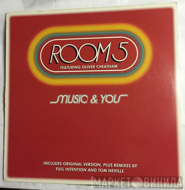 Featuring Room 5  Oliver Cheatham  - Music & You