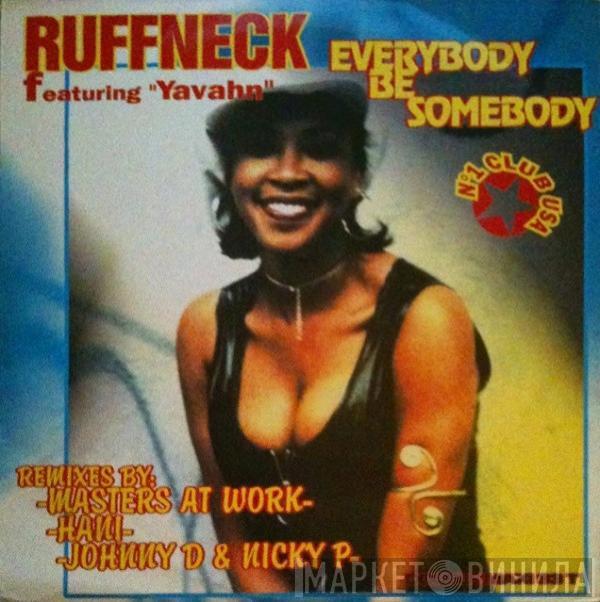 Featuring Ruffneck  Yavahn  - Everybody Be Somebody