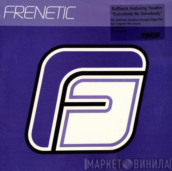 Featuring Ruffneck  Yavahn  - Everybody Be Somebody