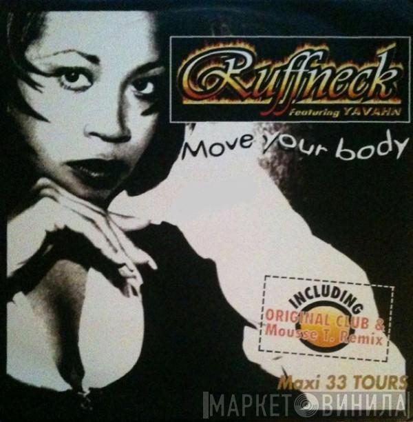 Featuring Ruffneck  Yavahn  - Move Your Body