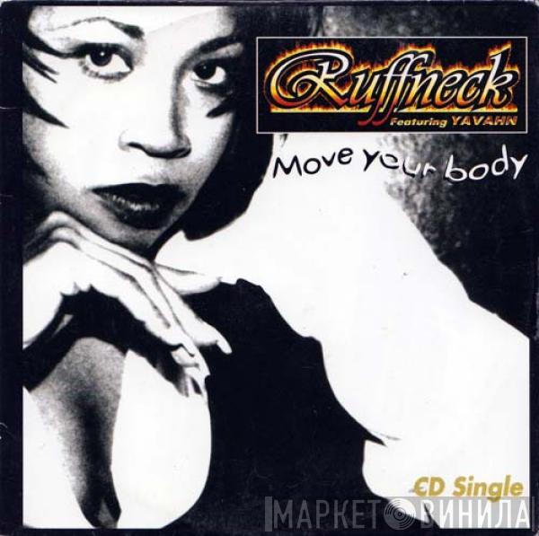Featuring Ruffneck  Yavahn  - Move Your Body