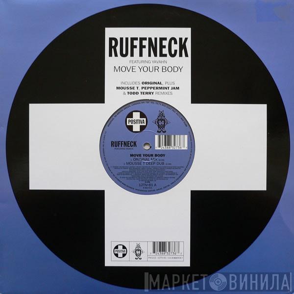 Featuring Ruffneck  Yavahn  - Move Your Body