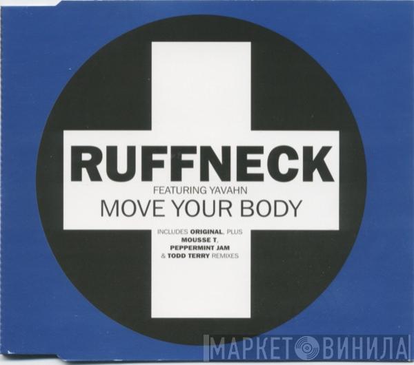 Featuring Ruffneck  Yavahn  - Move Your Body