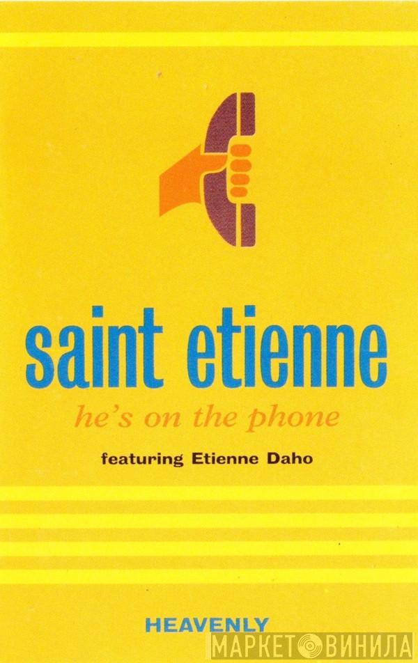 Featuring Saint Etienne  Etienne Daho  - He's On The Phone