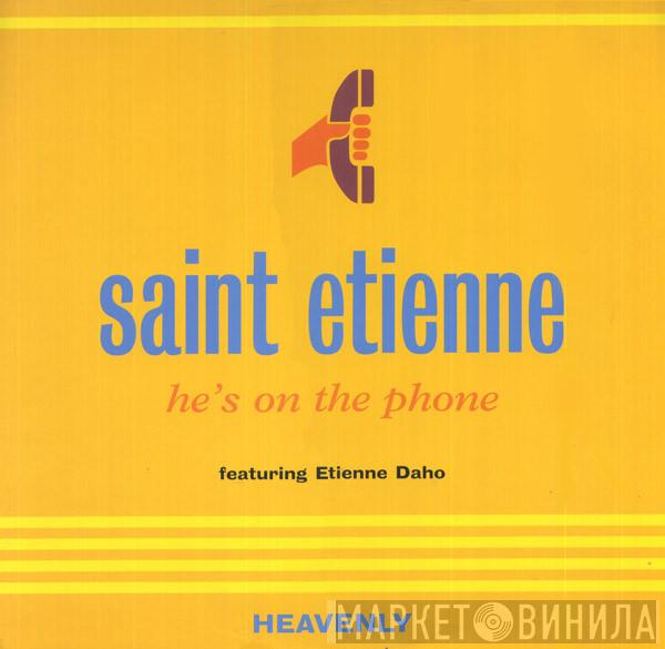 Featuring Saint Etienne  Etienne Daho  - He's On The Phone