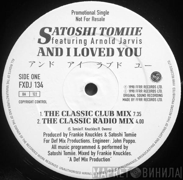 Featuring Satoshi Tomiie  Arnold Jarvis  - And I Loved You