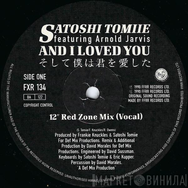 Featuring Satoshi Tomiie  Arnold Jarvis  - And I Loved You