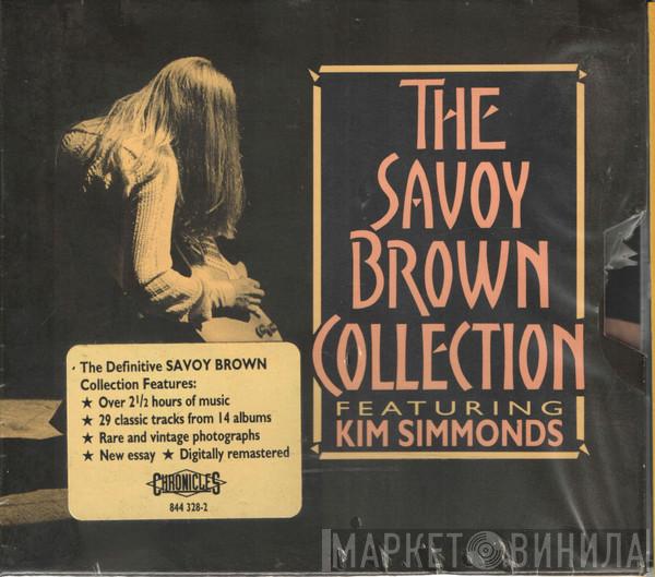 Featuring Savoy Brown  Kim Simmonds  - The Savoy Brown Collection