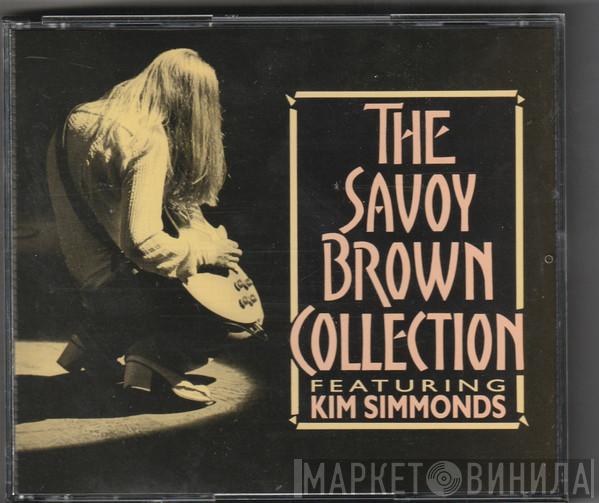 Featuring Savoy Brown  Kim Simmonds  - The Savoy Brown Collection
