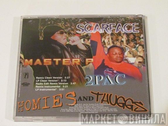 Featuring Scarface  & 2Pac  Master P  - Homies And Thuggs