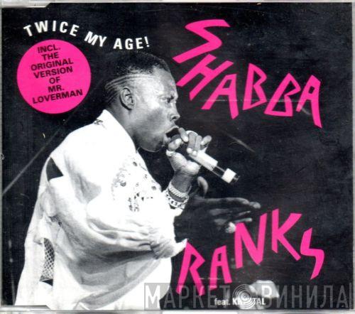 Featuring Shabba Ranks  Krystal   - Twice My Age
