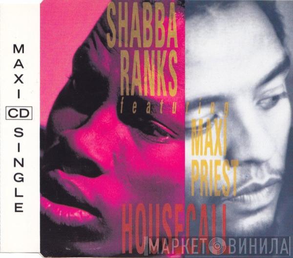 Featuring Shabba Ranks  Maxi Priest  - Housecall