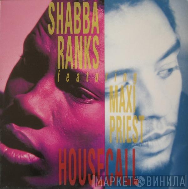 Featuring Shabba Ranks  Maxi Priest  - Housecall