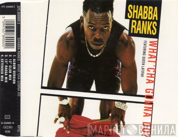 Featuring Shabba Ranks  Queen Latifah  - What'Cha Gonna Do?