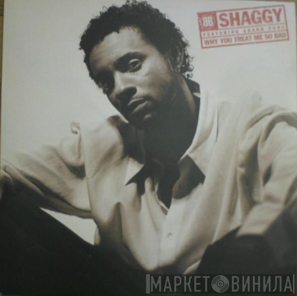 Featuring Shaggy  Grand Puba  - Why You Treat Me So Bad