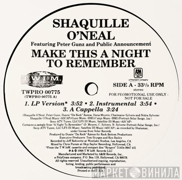 Featuring Shaquille O'Neal And Peter Gunz  Public Announcement  - Make This A Night To Remember