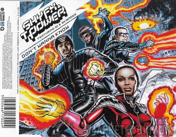 Featuring Shy FX & T Power & Di  Skibadee  - Don't Wanna Know