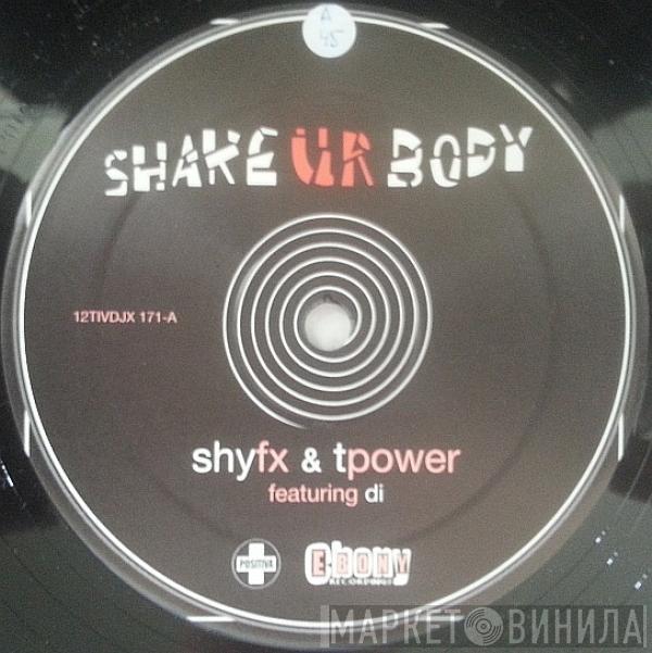 Featuring Shy FX & T Power  Di  - Shake Ur Body