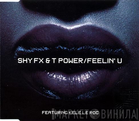 Featuring Shy FX & T Power  Kele Le Roc  - Feelin' U
