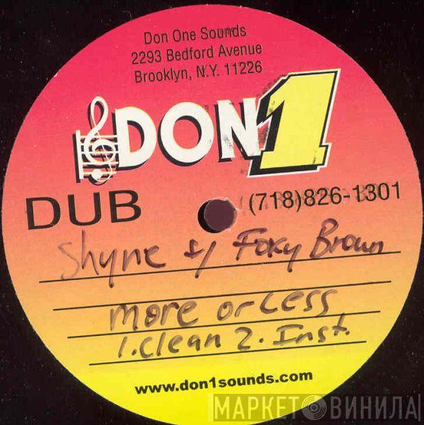 Featuring Shyne  Foxy Brown  - More Or Less