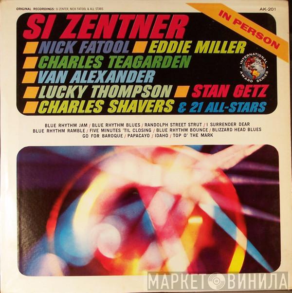 Featuring Si Zentner , Nick Fatool , Eddie Miller  , Charlie Teagarden , Van Alexander , Lucky Thompson , Stan Getz & Charlie Shavers  - In Person