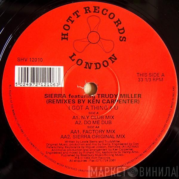 Featuring Sierra  Trudy Miller  - I Got A Thing 4 U