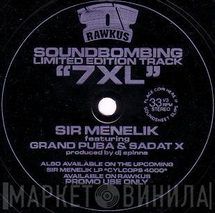 Featuring Sir Menelik & Grand Puba  Sadat X  - 7XL