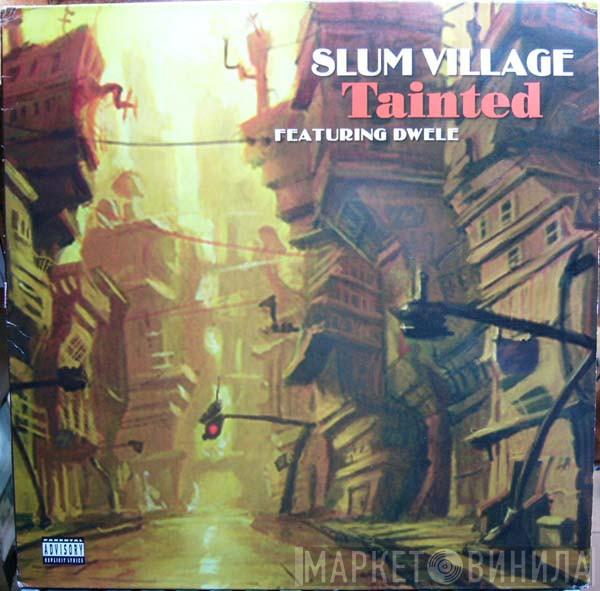 Featuring Slum Village  Dwele  - Tainted