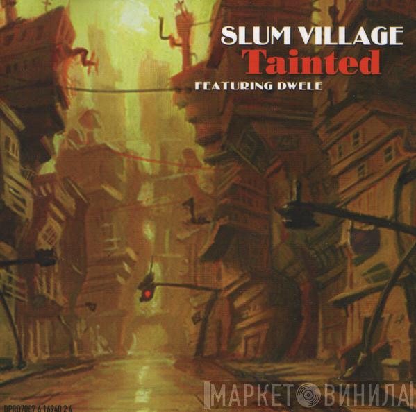 Featuring Slum Village  Dwele  - Tainted