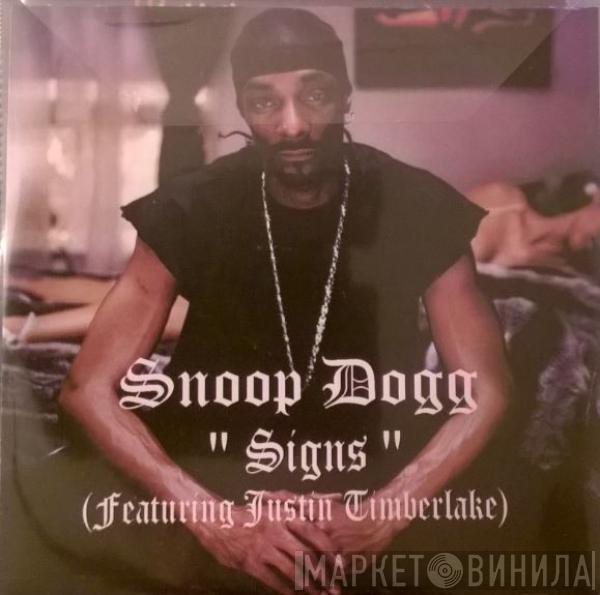 Featuring Snoop Dogg  Justin Timberlake  - Signs