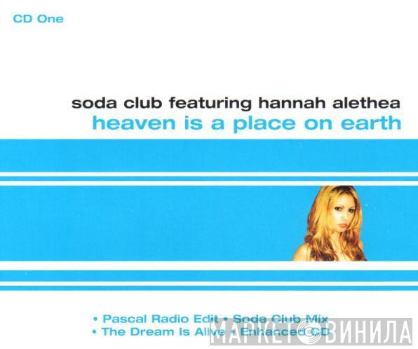 Featuring Soda Club  Hannah Alethea  - Heaven Is A Place On Earth