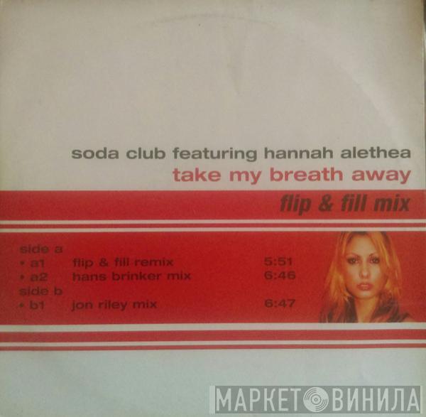 Featuring Soda Club  Hannah Alethea  - Take My Breath Away