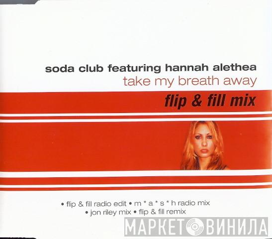 Featuring Soda Club  Hannah Alethea  - Take My Breath Away