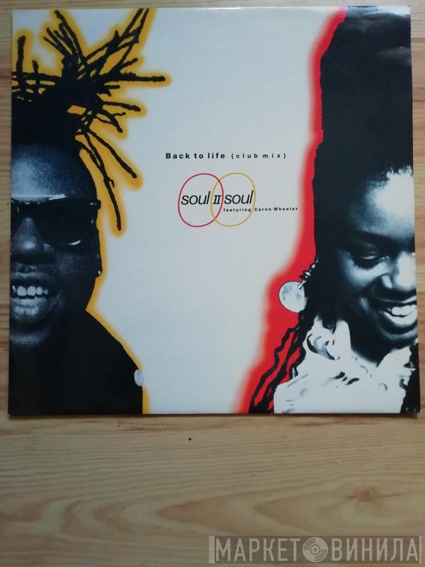 Featuring Soul II Soul  Caron Wheeler  - Back To Life (Club Mix)