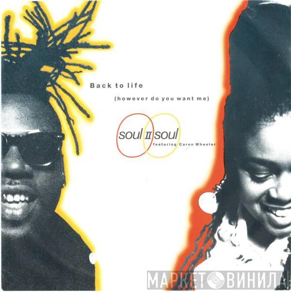 Featuring Soul II Soul  Caron Wheeler  - Back To Life (However Do You Want Me)