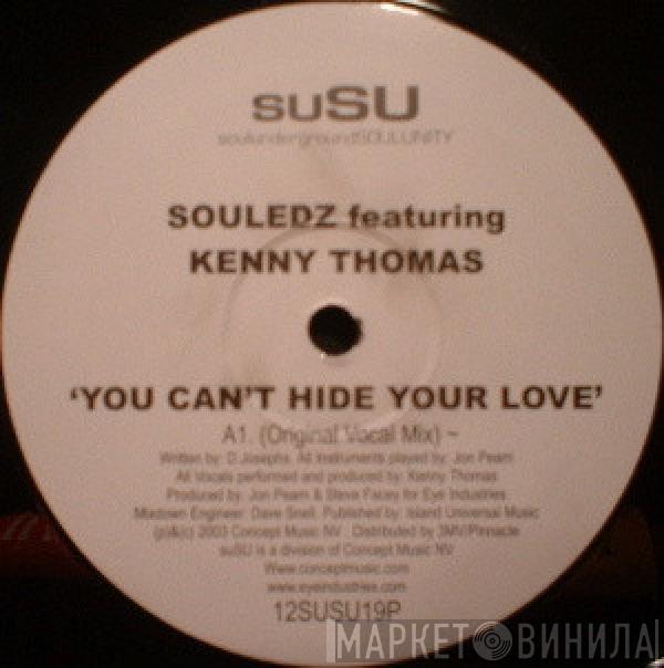 Featuring Souledz  Kenny Thomas  - You Can't Hide Your Love