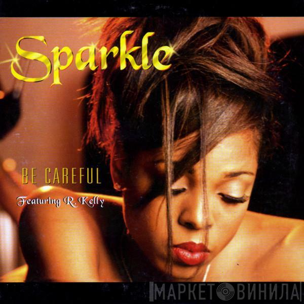 Featuring Sparkle   R. Kelly  - Be Careful