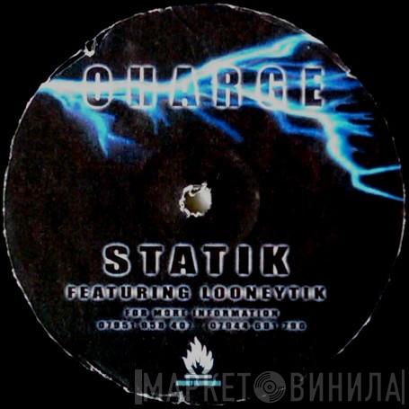Featuring Statik   Loonytik  - Charge