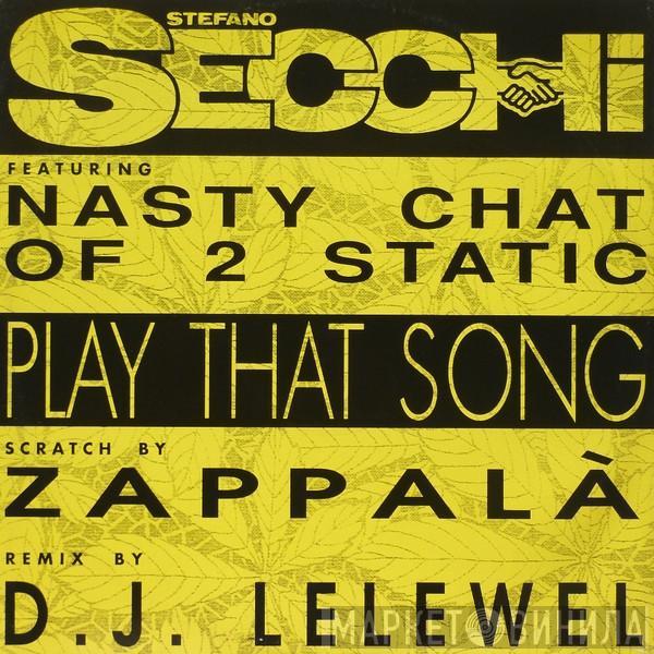 Featuring Stefano Secchi  Nasty Chat  - Play That Song
