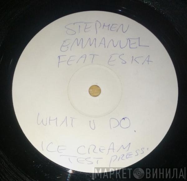 Featuring Stephen Emmanuel & Eska Mtungwazi  June Hamm  - What U Do / Hold On