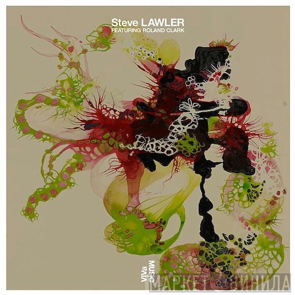 Featuring Steve Lawler  Roland Clark  - Gimme Some More Pt 2