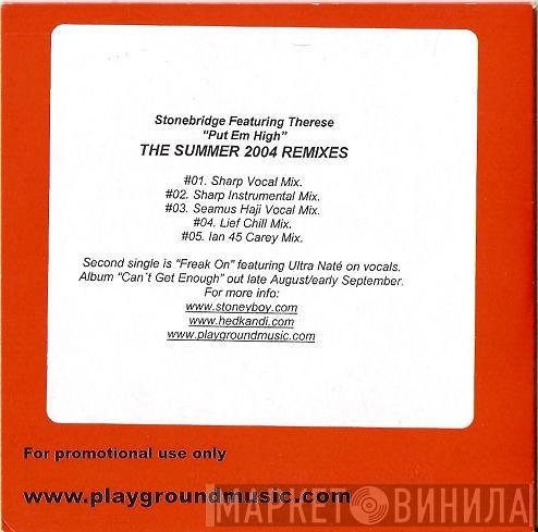 Featuring StoneBridge  Therese  - Put Em High (The Summer 2004 Remixes)